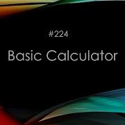 224 Basic Calculator