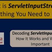 What Is ServletInputStream Everything You Need To Know Servlets