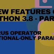 New Features Of Python 3 8 Part 2 Walrus Operator And Positional Only Parameter