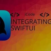 Integrating SwiftUI WWDC 2019