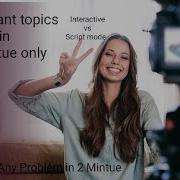 Important Topics In Two Minutes Interactive Vs Script Mode In Python Programming