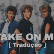A Ha Take On Me Tradução Legendado PT BR