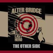 Alter Bridge The Other Side Official Audio Video