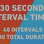 30 Second Interval Timer 40 Intervals 20 Minutes Duration