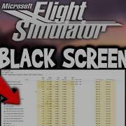 Flight Simulator How To Fix Black Screen Stuck On Loading Screen