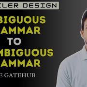 Ambiguous Grammar To Unambiguous Grammar Compiler Design GATE