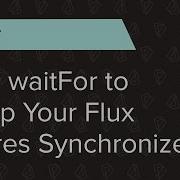 React Ep 20 Use WaitFor To Keep Your Flux Stores Synchronized
