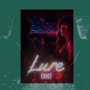EXVCT Lure Official Mood Video
