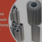 How Are Aluminum Extrusions Made