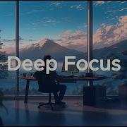 Deep Focus 2 Hour Chillstep Mix For Productive Coding