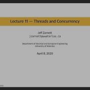 ECE 252 Lecture 11 Threads And Concurrency