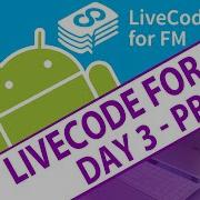 Prerequisites For Building An Android App LiveCode For FM Day 3