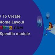 How To Create A Custom Layout In Zoho CRM