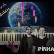 Dünyadan Uzak Kolay Piyano Notaları Pinhani Sakiler