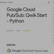 Google Cloud Pub Sub Qwik Start Python GSP094