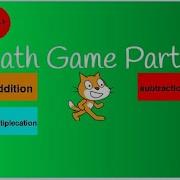 Scratch Tutorial Math Game Part 2 How To Make A Math Game On Scratch