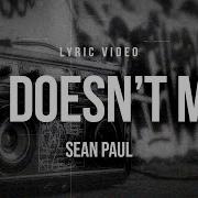 Sean Paul She Doesn T Mind Lyrics