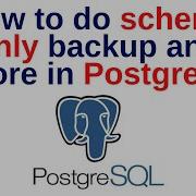 59 PostgreSQL DBA How To Do Schema Only Backup And Restore In PostgreSQL Step By Step
