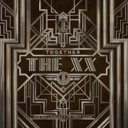 The Xx Together