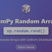 NumPy Random Arrays Master Np Random Rand For Uniform Distribution Python Tutorial
