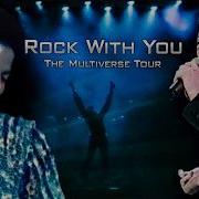 Michael Jackson Rock With You LIVE MIX The Multiverse Tour 4K