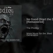 The Prodigy No Good Start The Dance Remastered
