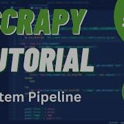 Python Scrapy Tutorial 6 Item Pipeline