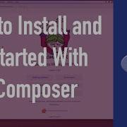How To Install And Get Started With PHP Composer