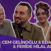 Ali Ile Aramızda Cem Gelinoğlu Eda Akalın Feride Hilal Akın 17 Aralık 2024
