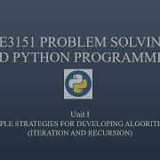 GE3151 Problem Solving And Python Programming Unit I Iteration And Recursion