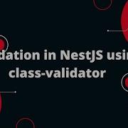 NestJS Tutorial 5 Validation In NestJS Using Class Validator