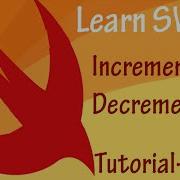 Increment And Decrement Operator In Swift Programming Tutorial 11