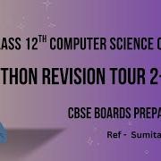 Class 12 Computer Science Chapter 2 Python Revision Tour 2 Part 1 CBSE Boards Preparation