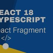 React TypeScript 5 React Fragment