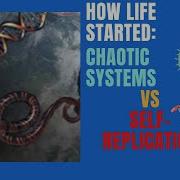 Abiogenesis Solved Video 3 Of 30 Chaotic Systems VS Self Replicating Molecule