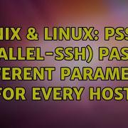 Unix Linux Pssh Parallel Ssh Passing Different Parameter For Every Host