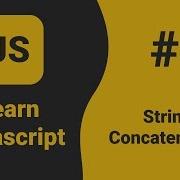Javascript String Concatenation Javascript Tutorial For Beginners ES6 Tutorial