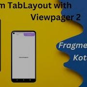 Custom Tab Layout Using View Pager 2 Kotlin Android Studio 2023