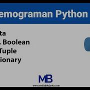 Belajar Python Mengenal Dan Belajar Tipe Data String Boolean List Tuple Dan Dictionary Python
