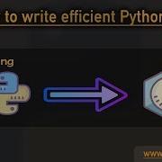 Compile Python To C Cython Pypy Numba Python Tutorials