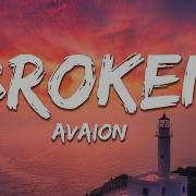AVAION Broken Lyrics