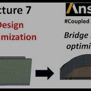 Bridge Analysis Bridge Design Optimization By Ansys Topology Optimization Of Bridge By Ansys