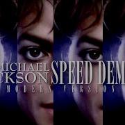 SPEED DEMON Modern Version Michael Jackson