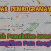 Contoh Penerapan Javascript 2 Menampilkan Peta Google Maps Di Web