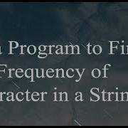 Java Program To Find The Frequency Of Character In A String