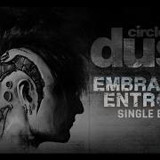 Circle Of Dust Celldweller Embracing Entropy Single Edit