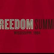 Freedom Summer Extended Preview