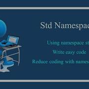 Cpp 4 Using Namespace Std C Tutorials