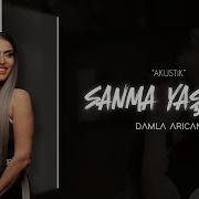 Damla Arıcan Sanma Yaşarım Akustik