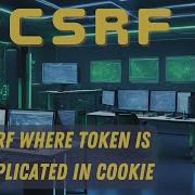 CSRF CSRF Where Token Is Duplicated In Cookie